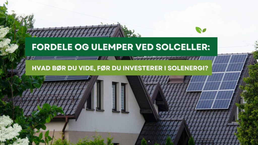 Fordele og ulemper ved solceller
